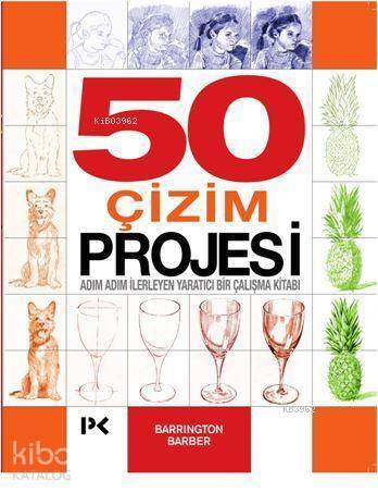 50 Çizim Projesi Adım Adım İlerleyen Yaratıcı Bir Çalışma Kitabı - 1