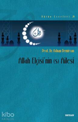 Allah Elçisinin (s) Ailesi - 1