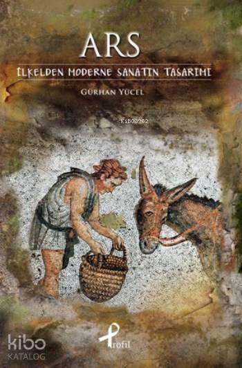Ars İlkelden Moderne Sanatın Tasarımı - 1