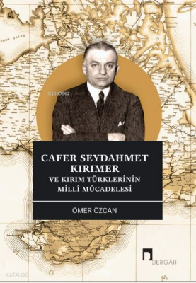 Cafer Seydahmet Kırımer ve Kırım Türklerinin Milli Mücadelesi - 1