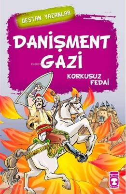 Danişment Gazi Korkusuz Fedai - 1