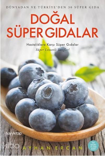 Doğal Süper Gıdalar Dünyadan ve Türkiyeden 30 Süper Gıda - 1