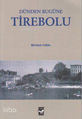 Dünden Bugüne Tirebolu - 1