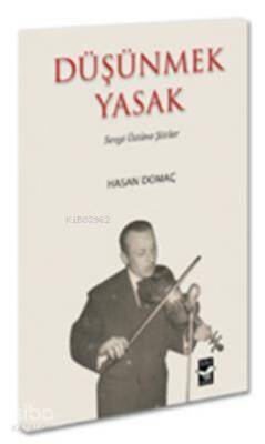 Düşünmek Yasak Sevgi Üstüne Şiirler - 1