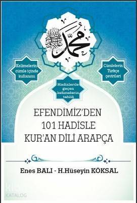 Efendimizden 101 Hadisle Kuran - 1