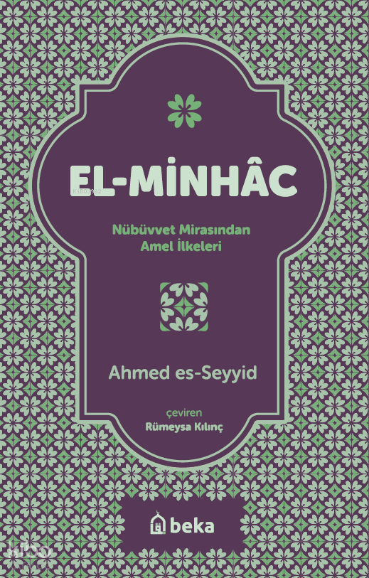 El-Minhac - Nübüvvet Mirasından Amel İlkeleri - 1