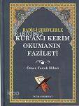Hadis-i Şeriflerle Kuran-ı Kerim Okumanın Fazileti - 1