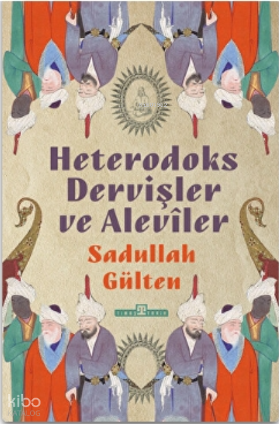 Heterodoks Dervişler ve Aleviler - 1