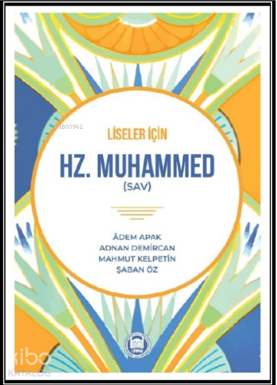 Hz. Muhammed (sav)Liseler İçin - 1