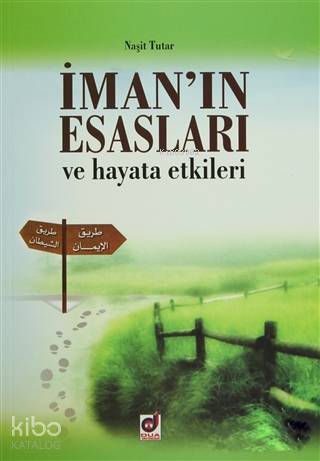 İmanın Esasları ve Hayata Etkileri - 1