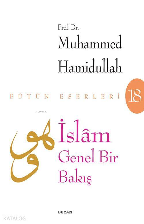 İslam - Genel Bir Bakış Bütün Eserleri - 18 - 1