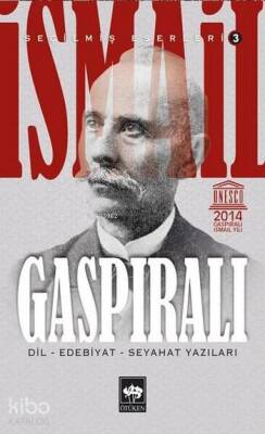 İsmail Gaspıralı Seçilmiş Eserleri 3 Dil, Edebiyat, Seyahat Yazıları - 1