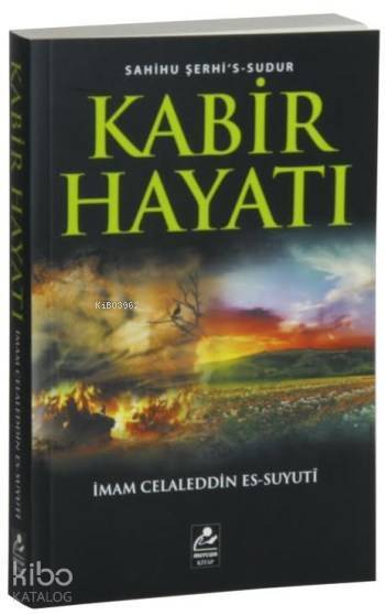 Kabir Hayatı Sahihu Şerhis-Sudur - 1