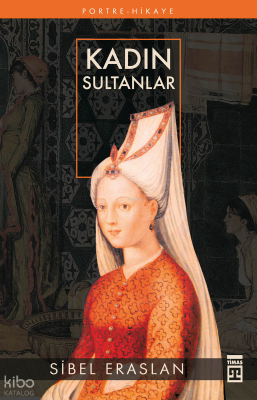 Kadın Sultanlar - 1