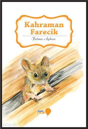 Kahraman Farecik Can Dostlarım Serisi - 1