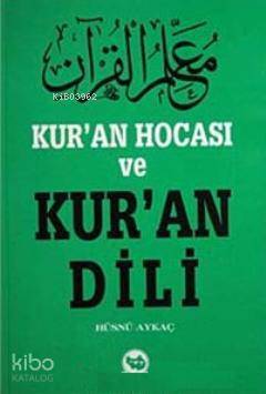 Kuran Hocası ve Kuran Dili - 1
