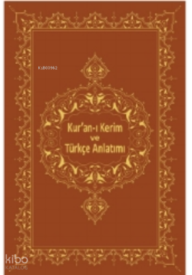 Kuran-ı Kerim Ve Türkçe Anlatımı - 1