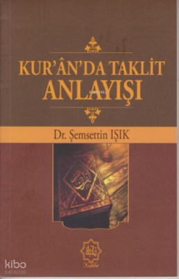 Kuranda Taklit Anlayışı - 1