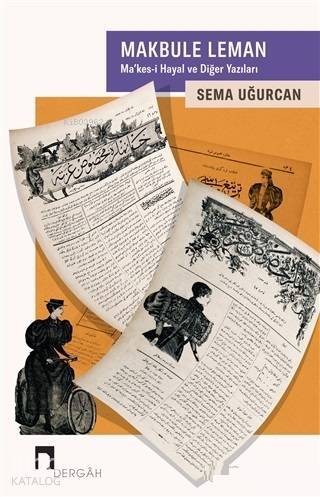 Makbule Leman Makes-i Hayal ve Diğer Yazıları - 1