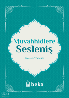 Muvahhidlere Sesleniş - 1