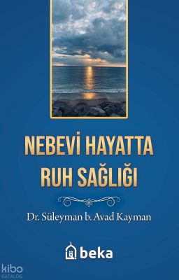 Nebevi Hayatta Ruh Sağlığı - 1