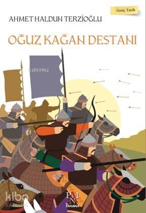 Oğuz Kağan Destanı Genç Tarih Serisi - 1