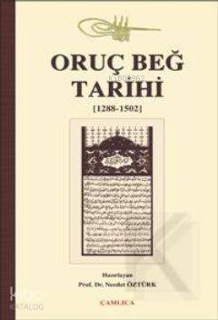 Oruç Beğ Tarihi (1288-1502) - 1