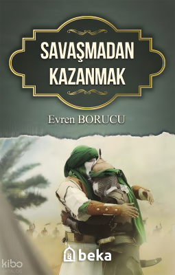 Savaşmadan Kazanmak - 1