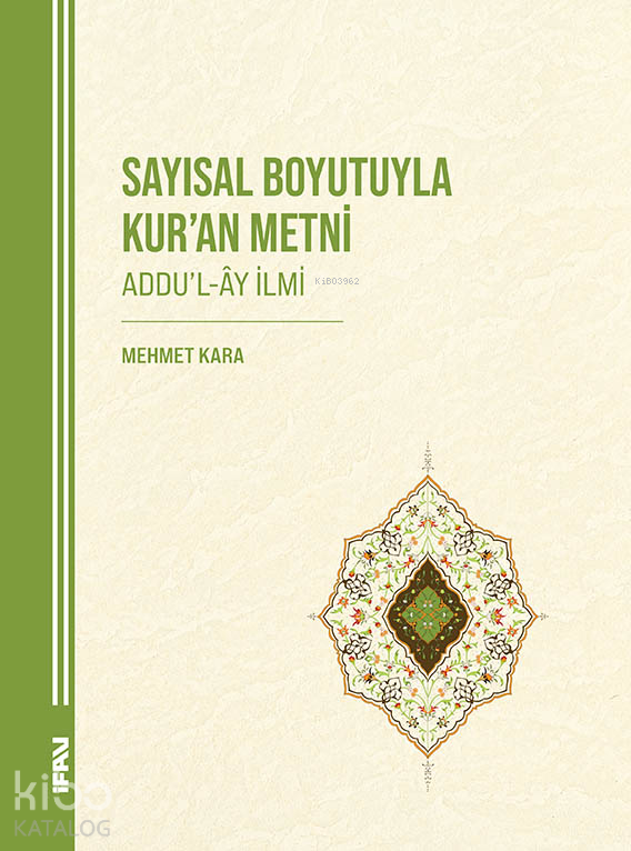 Sayısal Boyutuyla Kur’an MetniAddu’l-Ây İlmi - 1