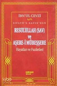 Sıfatüs- Safveden Resulullah (sav) ve Aşere-i Mübeşşere Hayatları ve Faziletleri - 1
