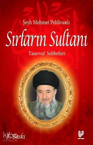 Sırların Sultanı Tasavvuf Sohbetleri - 1
