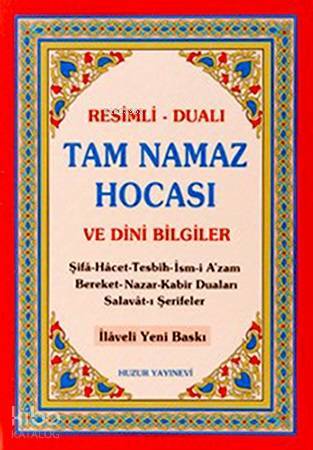Tam Namaz Hocası ve Dini Bilgiler (2.Hamur) Resimli - Dualı - 1
