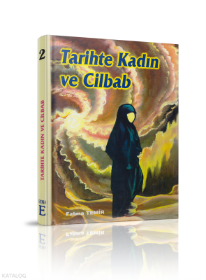 Tarihte Kadın ve Cilbab - 1