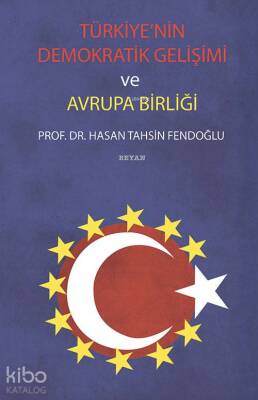 Türkiyenin Demokratik Gelişimi ve Avrupa Birliği - 1