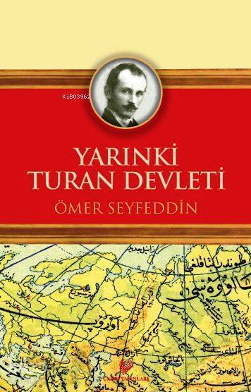Yarınki Turan Devleti Osmanlı Türkçesi aslı ile birlikte, sözlükçeli - 1