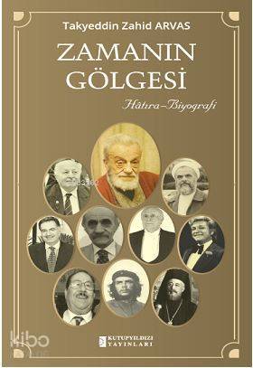 Zamanın Gölgesi [Hâtıra-Biyografi] - 1