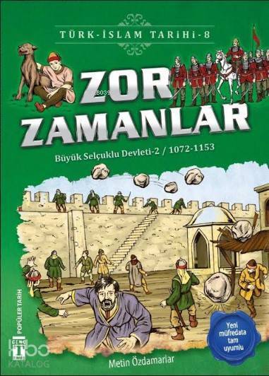 Zor Zamanlar Büyük Selçuklu Devleti 2 (1072-1153) - 1